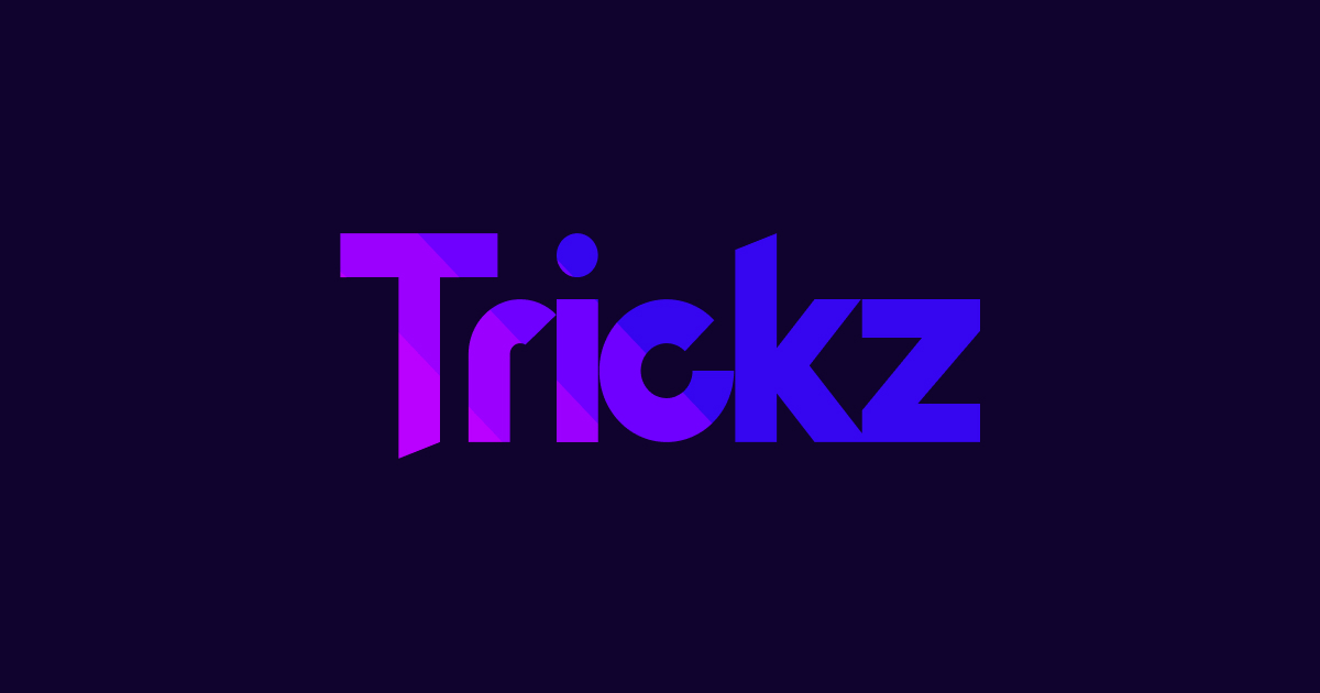 Trickz